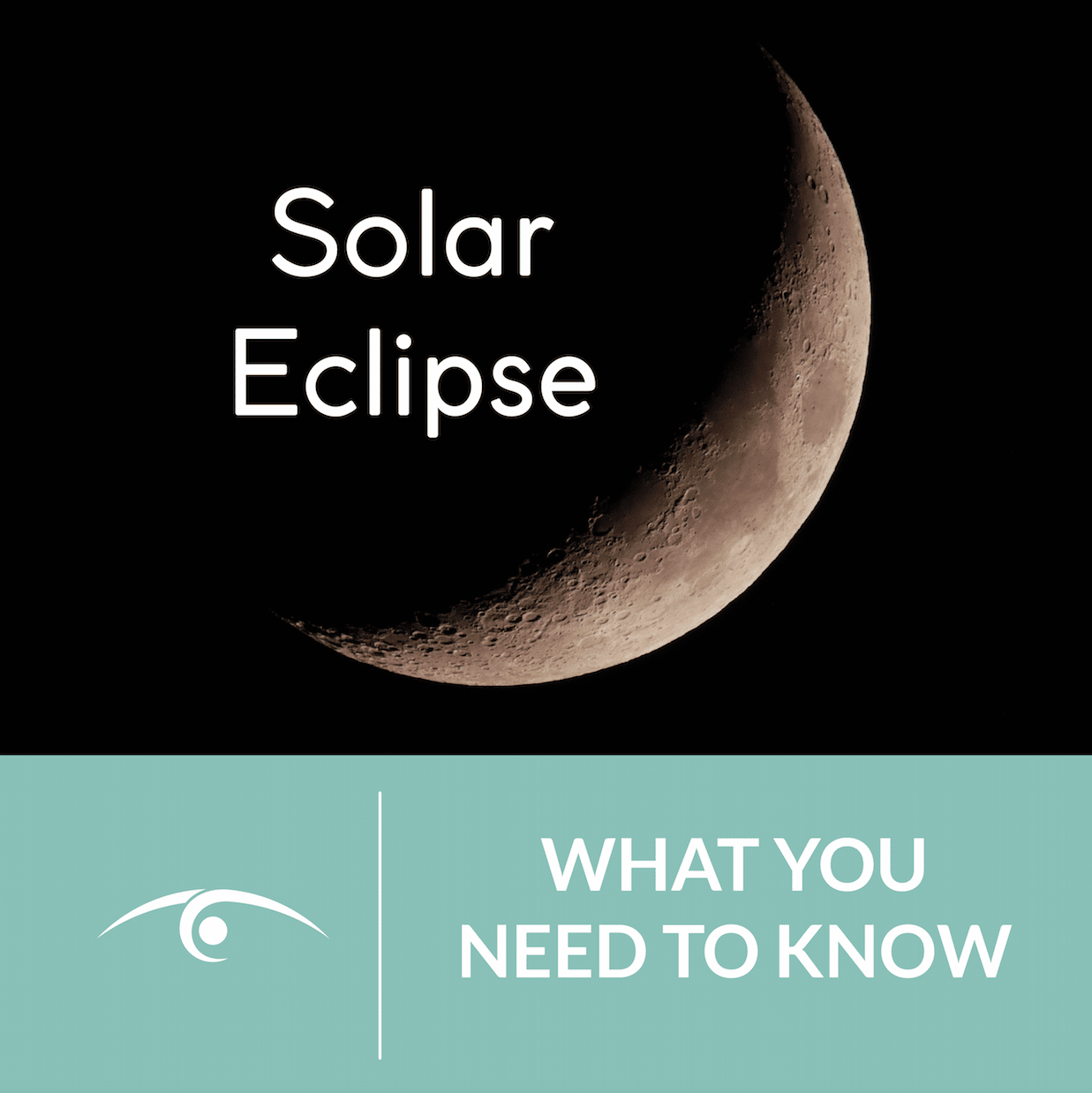 What You Need to Know About the Solar Eclipse - Takle Eye Group